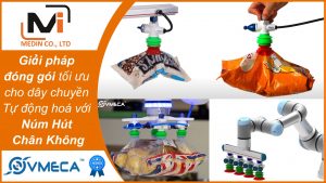 Giải pháp đóng gói tự động tối ưu cho dây chuyền Tự động hoá với Núm Hút Chân Không Vmeca