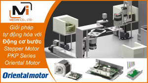 Giải pháp tự động hóa với Động cơ bước Stepper Motor PKP Series Oriental Motor