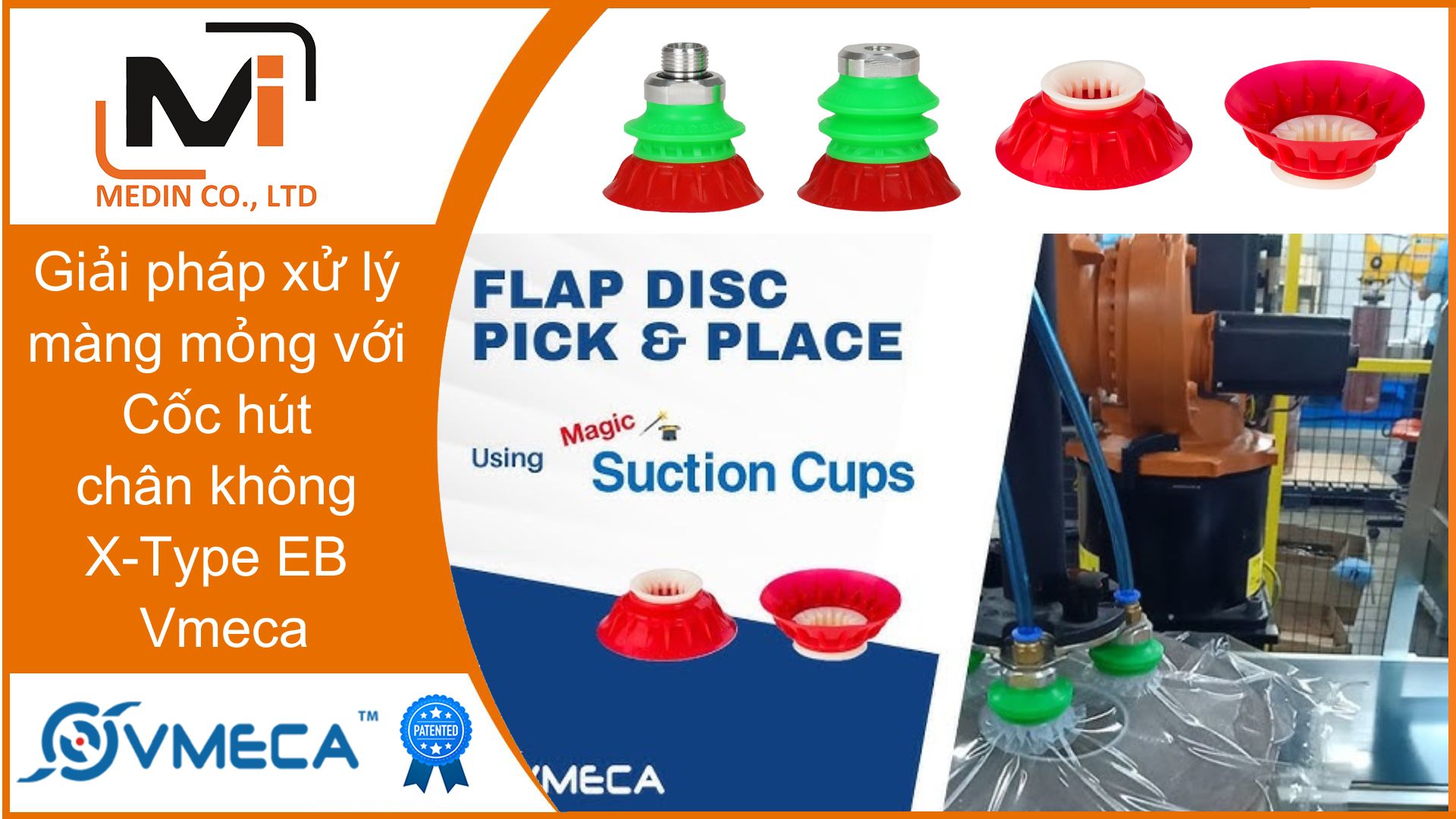 Giải pháp xử lý màng mỏng với Cốc hút chân không X-Type EB Vmeca