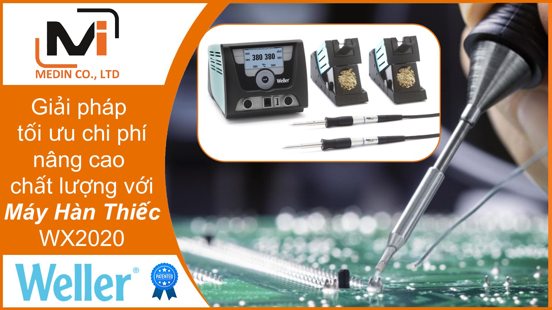 Giải pháp tối ưu chi phí với Máy Hàn Thiếc công nghệ Đức WX2020 Weller