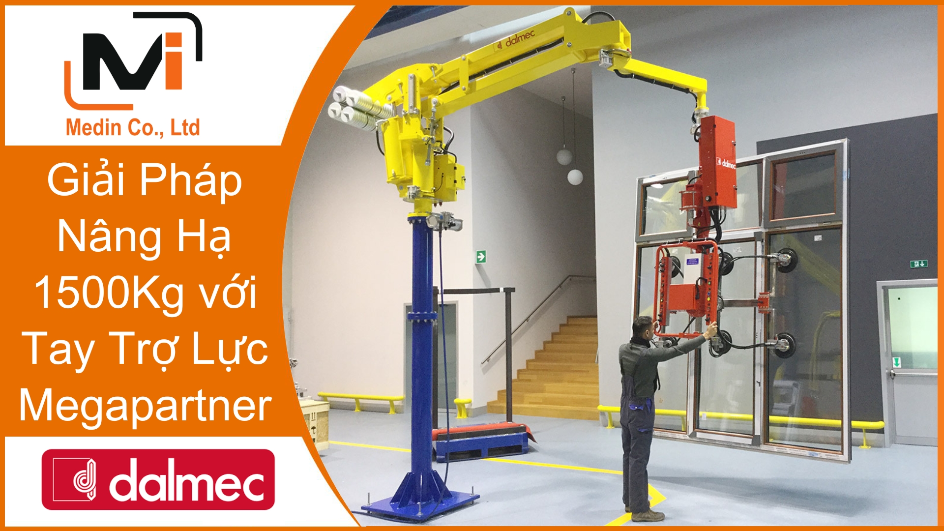 Giải Pháp Nâng Hạ 1500Kg với Tay Trợ Lực Megapartner Dalmec