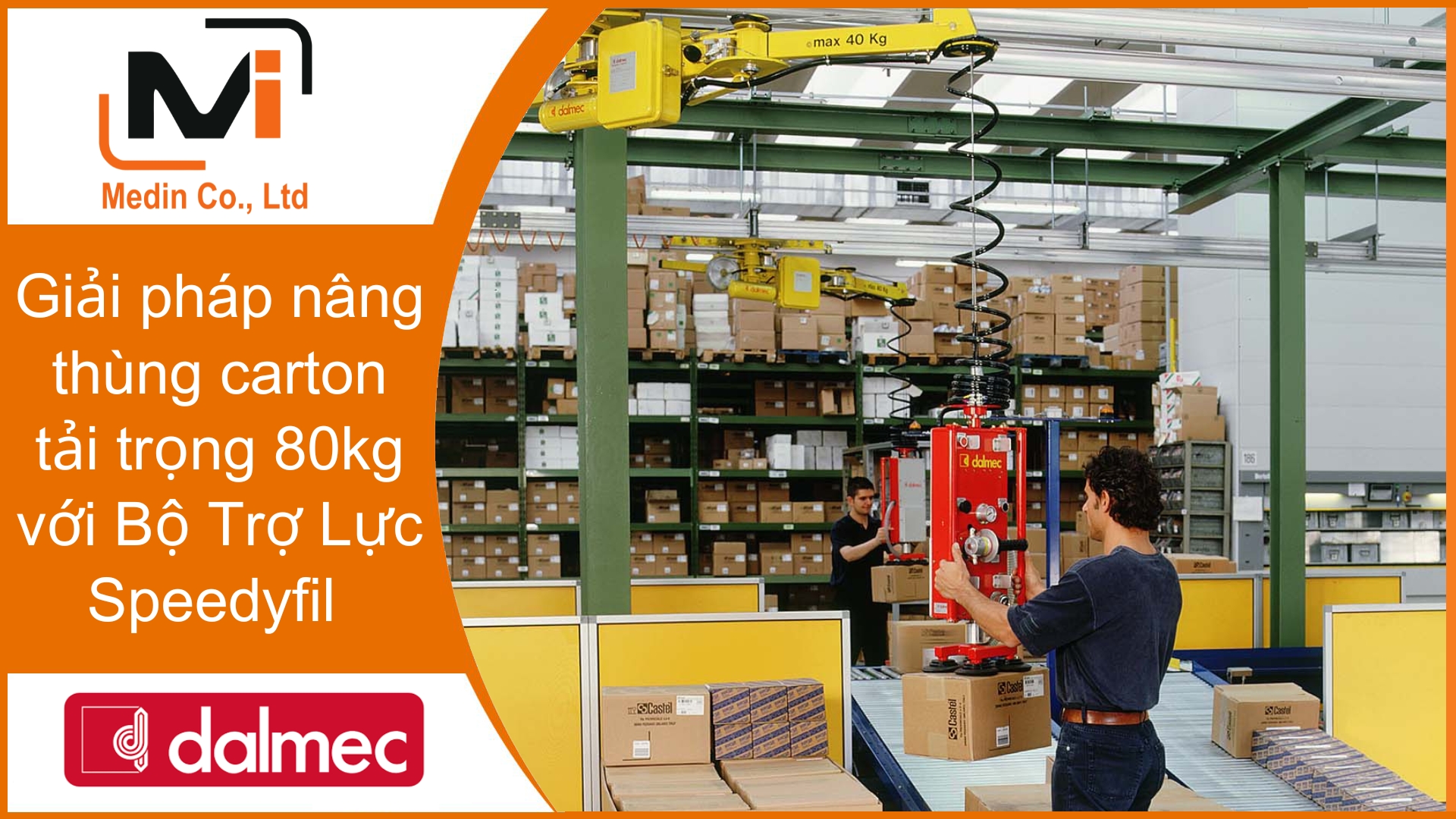 Giải pháp nâng thùng carton tải trọng 80kg với Bộ Trợ Lực Speedyfil của Dalmec