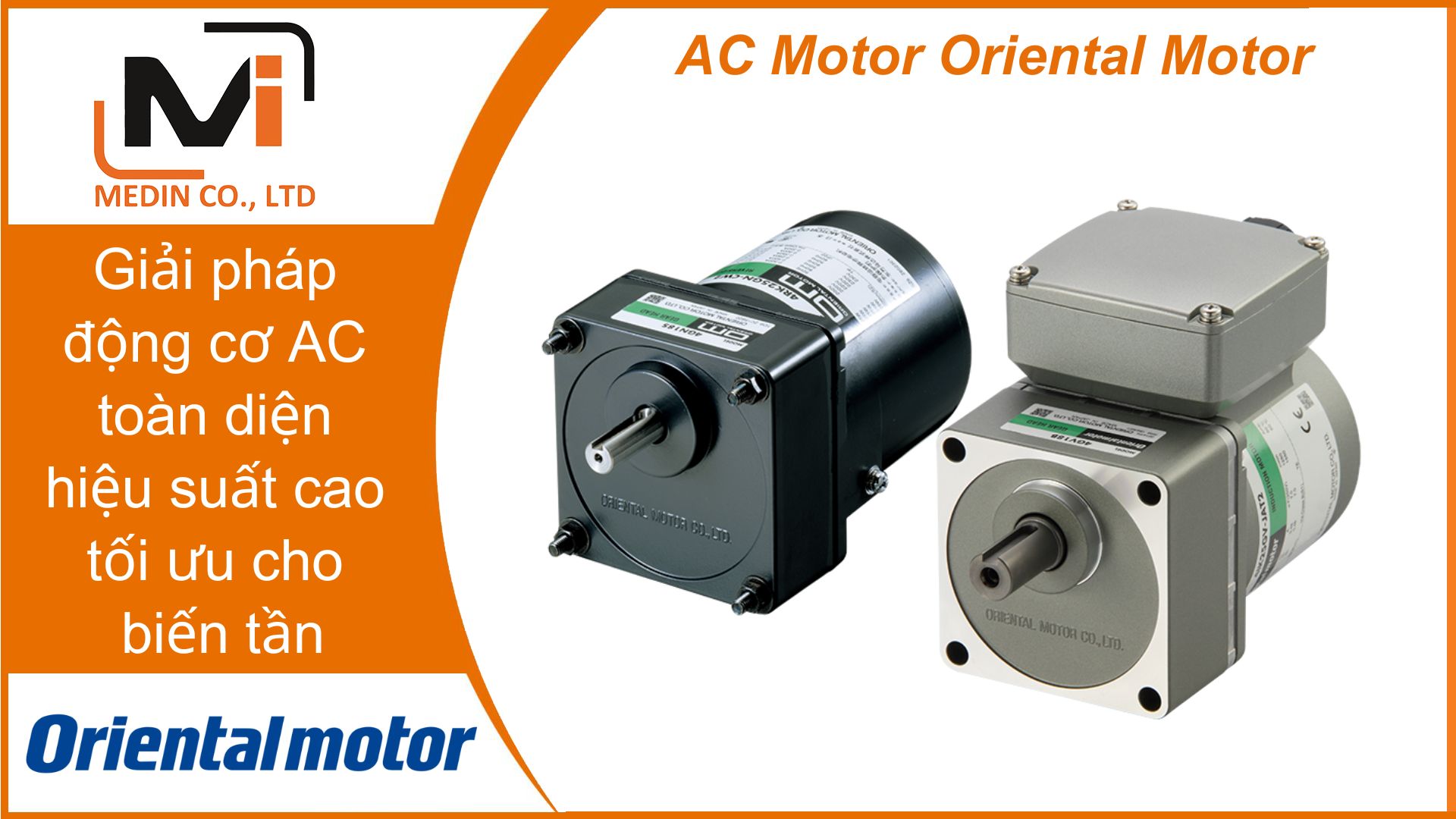 AC Motor Oriental Motor cung cấp giải pháp động cơ AC toàn diện hiệu suất cao tối ưu cho biến tần