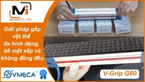 Giải pháp gắp vật thể đa hình dạng, bề mặt xốp và không đồng đều dễ dàng với giác hút chân không V-Grip G60 Vmeca