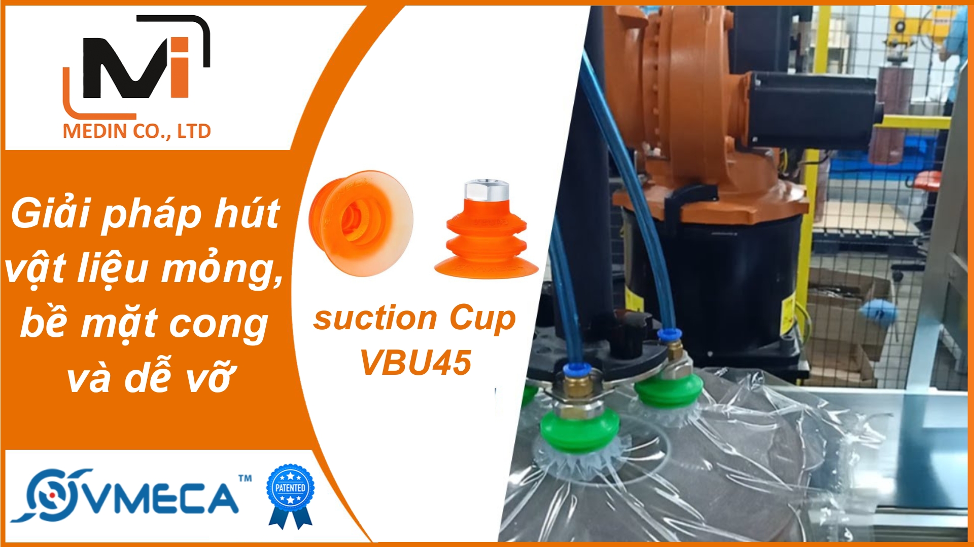 Giải pháp hút vật liệu mỏng, bề mặt cong và dễ vỡ với giác hút chân không Vmeca suction Cup VBU45