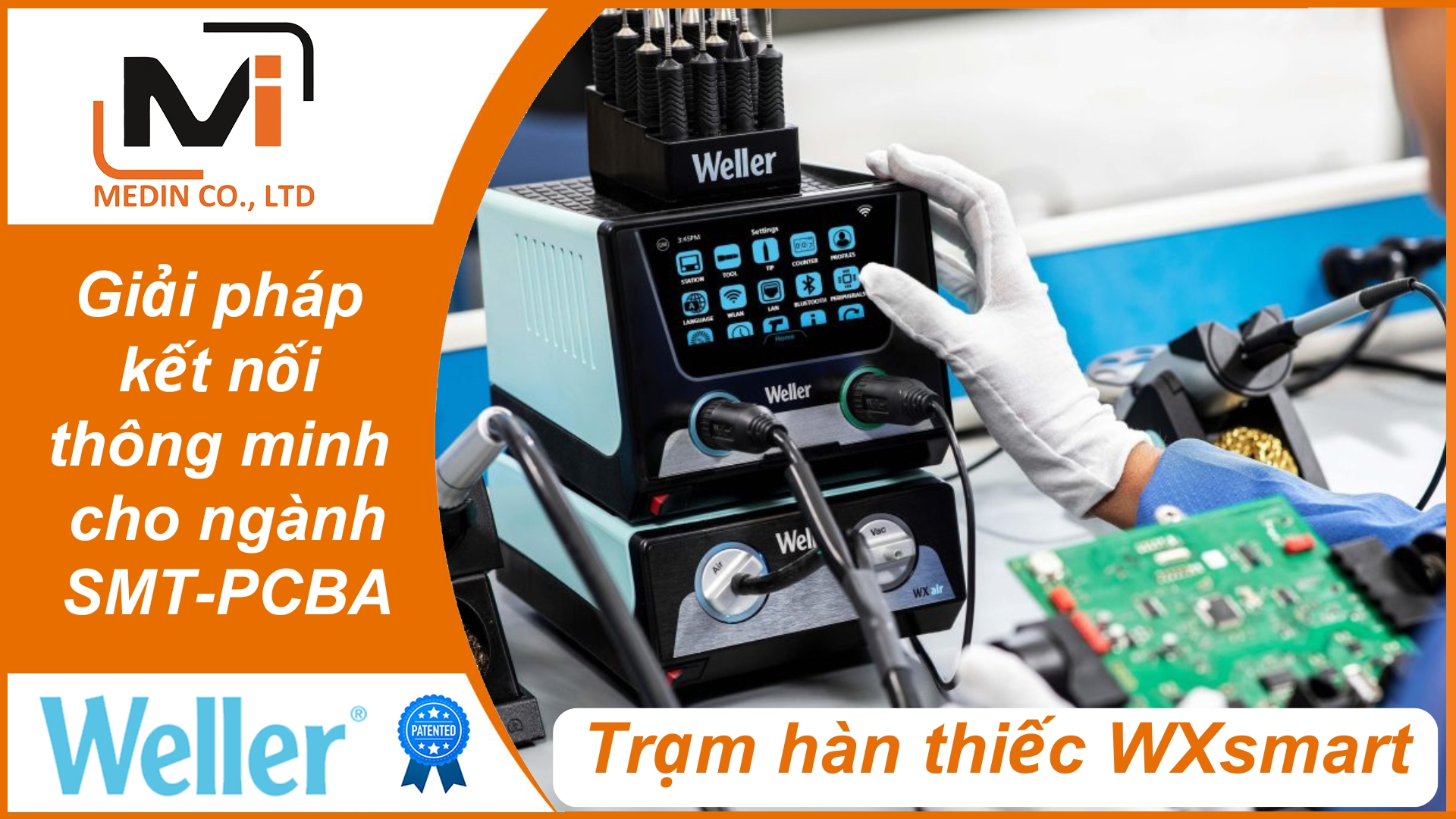 Giải pháp kết nối thông minh cho ngành SMT-PCBA với trạm hàn thiếc WXsmart Weller