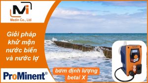 Giải pháp khử mặn nước biển và nước lợ với bơm định lượng Prominent Metering Pump beta X