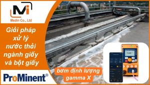Giải pháp xử lý nước thải ngành giấy và bột giấy với bơm định lượng Prominent gamma X