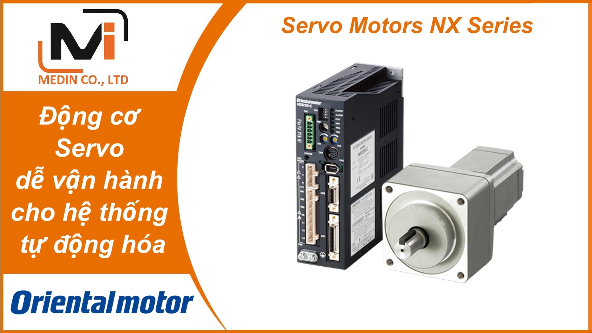 Servo Motors NX Series – Động cơ Servo dễ vận hành cho hệ thống tự động hóa Oriental Motor Việt Nam