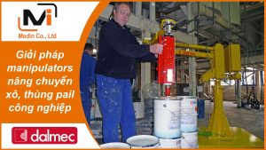 Tay trợ lực Dalmec Micropartner – Giải pháp manipulators nâng chuyển xô, thùng pail công nghiệp