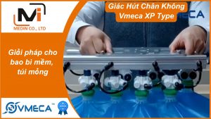 Giác Hút Chân Không Vmeca XP Type Magic Cups – Giải pháp cho bao bì mềm, túi mỏng