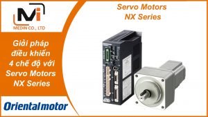Giải pháp điều khiển 4 chế độ với Servo Motors NX Series Oriental Motor