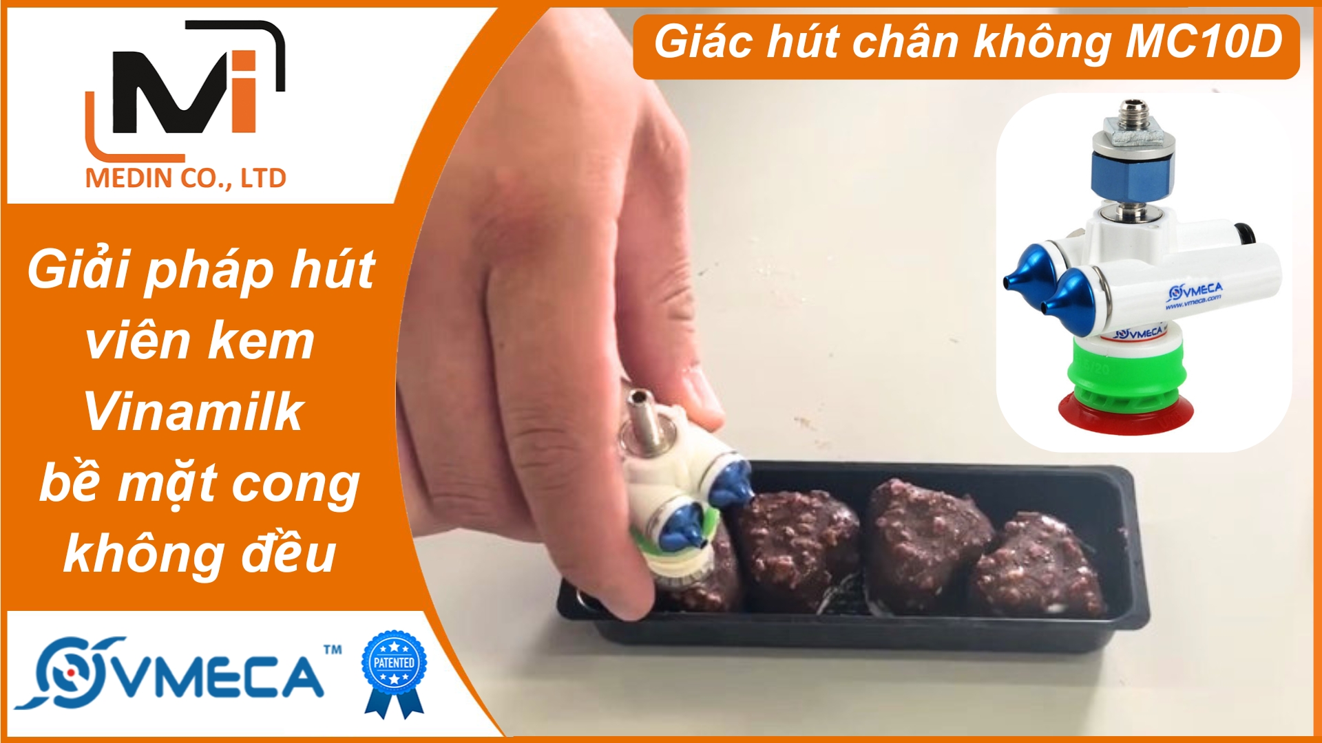 Giải pháp hút viên kem Vinamilk bề mặt cong không đều với Giác hút chân không Vmeca MC10D Magic Gripper