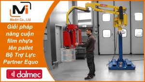 Giải pháp nâng cuộn film nhựa lên pallet với Bộ Trợ Lực Partner Equo Industrial Manipulators Dalmec