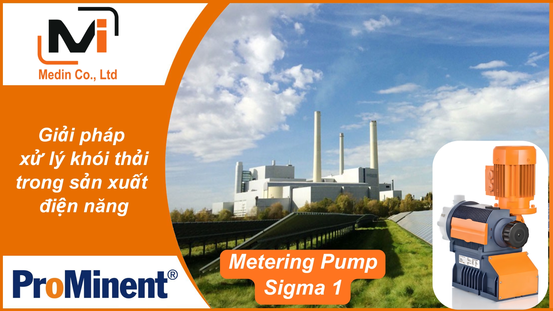 Giải pháp xử lý khói thải trong sản xuất điện năng với bơm định lượng Prominent Motor-Driven Metering Pump Sigma 1