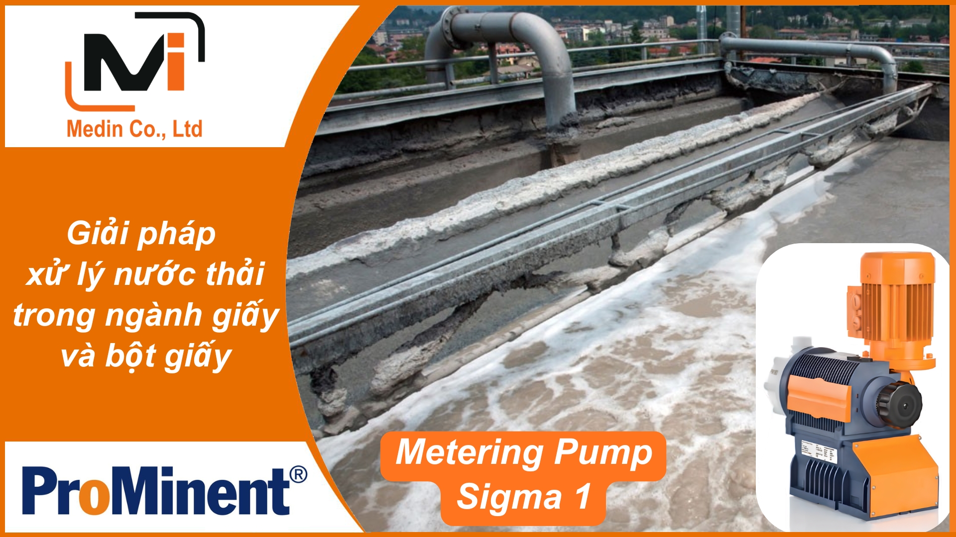 Giải pháp xử lý nước thải trong ngành giấy và bột giấy với bơm định lượng Prominent Motor-Driven Metering Pump Sigma 1