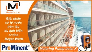 Giải pháp xử lý nước trên tàu du lịch biển với bơm định lượng Prominent Metering Pump beta X