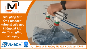 Giải pháp hút từng túi nilon mỏng từ xấp dày không hở khí dù túi co giãn, biến dạng – Vmeca MC10A + XP45